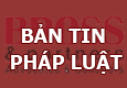 Bản tin Pháp luật Ngày 13.04.2015